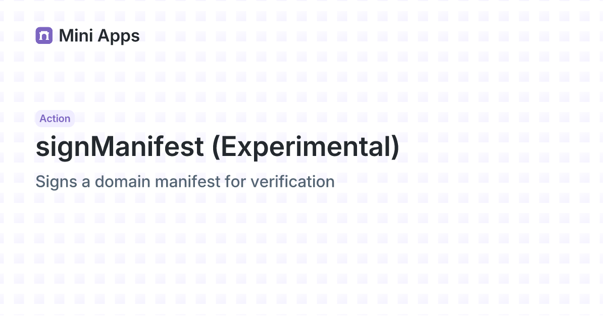signManifest (Experimental)